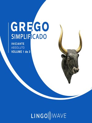 cover image of Grego Simplificado--Iniciante Absoluto--Volume 1 de 3